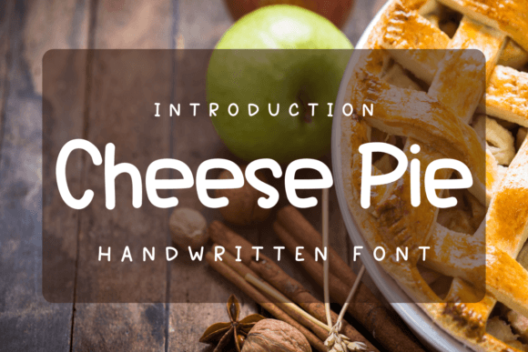 Cheesepie Font: The Quirky Script for Handmade Brands